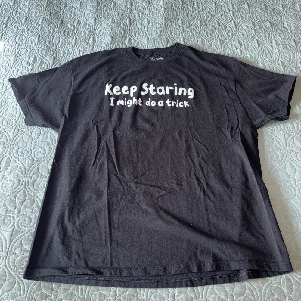 Keep Staring I Might Do A Trick Graphic Tee - Black